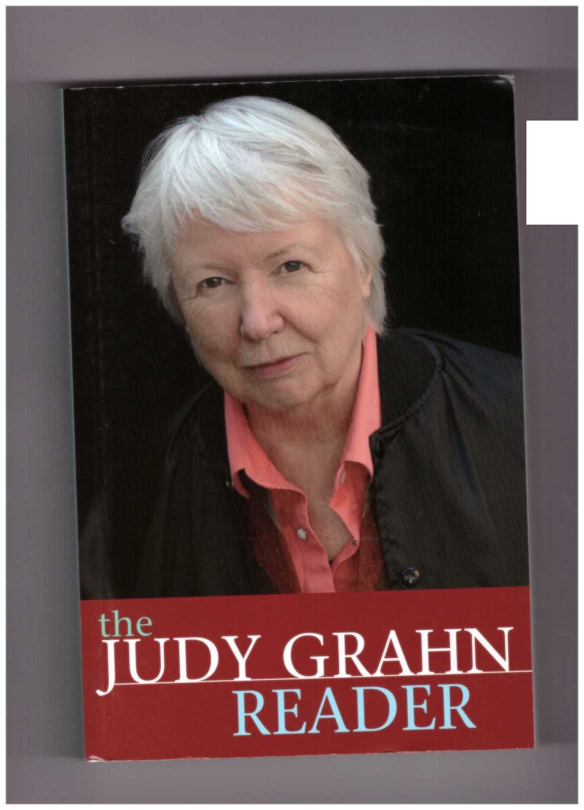 GRAHN, Judy; HOGELAND, Lisa Maria (ed.) - The Judy Grahn Reader